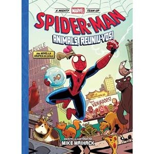 A MIGHTY MARVEL TEAM-UP. SPIDERMAN : ANIMALS, REUNIU-VOS! (ED. EN CATALÀ) | 9788411506700 | MAIHACK, MIKE