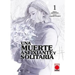 MUERTE ASFIXIANTE Y SOLITARIA 01, UNA | 9788411506878 | ITO, SHOTA