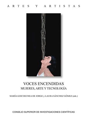 VOCES ENCENDIDAS. MUJERES, ARTE Y TECNOLOGIA | 9788400111373