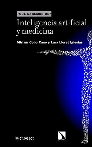INTELIGENCIA ARTIFICIAL Y MEDICINA | 9788400111496 | COBO CANO, MIRIAM / LLORET IGLESIAS, LARA