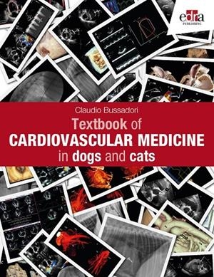 TEXTBOOK OF CARDIOVASCULAR MEDICINE IN DOGS AND CATS | 9781957260464 | BUSSADORI, CLAUDIO