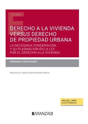 DERECHO A LA VIVIENDA VERSUS DERECHO DE PROPIEDAD URBANA | 9788411637831 | GARCÍA RUBIO, FERNANDO