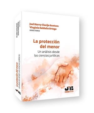 PROTECCIÓN DEL MENOR, LA | 9788419580702 | CLAVIJO SUNTURA, JOEL HARRY / SALDAÑA ORTEGA, VIRGINIA / BARRAGÁN LÓPEZ, MERCEDES