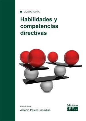 HABILIDADES Y COMPETENCIAS DIRECTIVAS | 9788445446041 | LAGUNA SÁNCHEZ, PEDRO / GARCÍA AGÜERA, JOSÉ ENRIQUE / DE ANDRÉS PASTOR, RAFAEL / GRUIA ANGHEL, ARINA