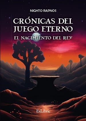 CRONICAS DEL JUEGO ETERNO. EL NACIMIENTO DEL REY | 9788419827586 | RAPNOS, NIGHTO