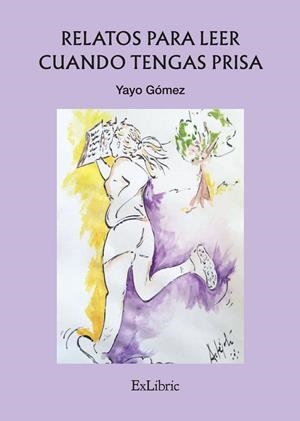 RELATOS PARA LEER CUANDO TENGAS PRISA | 9788419827661 | GÓMEZ, YAYO