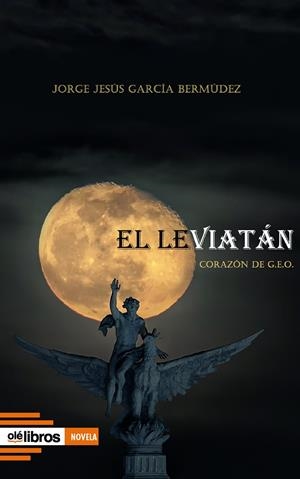 LEVIATAN, EL | 9788419589736 | GARCÍA BERMÚDEZ, JORGE JESÚS