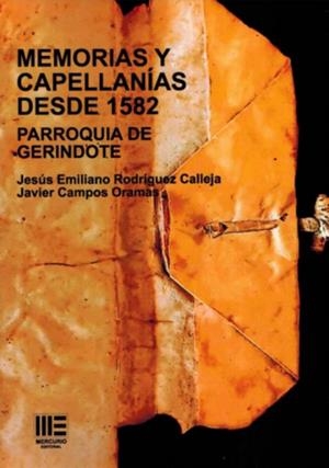 MEMORIAS Y CAPELLANIAS DESDE 1582 | 9788412705287 | RODRÍGUEZ CALLEJA, JESÚS EMILIANO / CAMPOS, JAVIER
