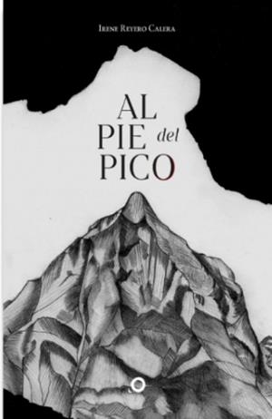 AL PIE DEL PICO | 9788412342383 | REYERO CALERA, IRENE