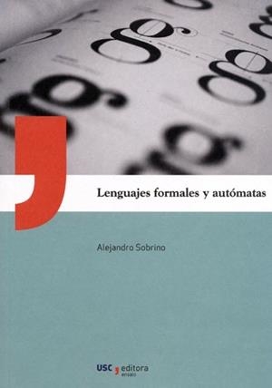 LENGUAJES FORMALES Y AUTOMATAS | 9788419679291 | SOBRINO CERDEIRIÑA, ALEJANDRO
