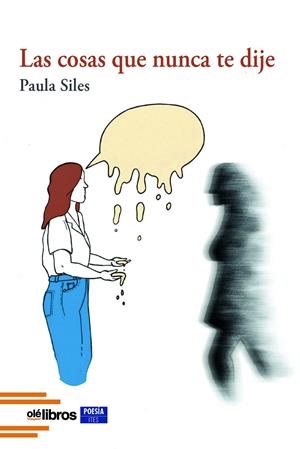 COSAS QUE NUNCA TE DIJE, LAS | 9788419589798 | SILES SELLÉS, PAULA
