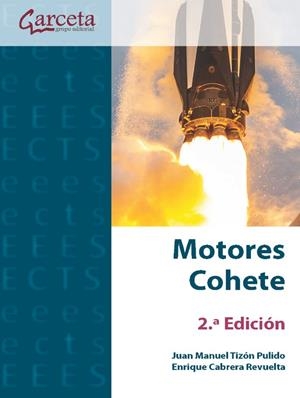 MOTORES COHETE (2 EDICIÓN) | 9788419034267 | TIZÓN PULIDO, JUAN MANUEL / CABRERA REVUELTA, ENRIQUE