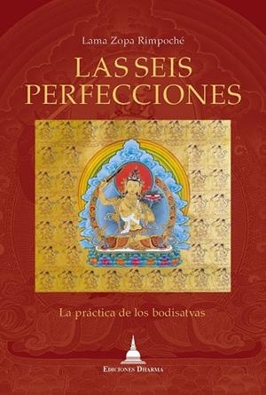 SEIS PERFECCIONES, LAS | 9788412603644 | LAMA ZOPA RIMPOCHÉ