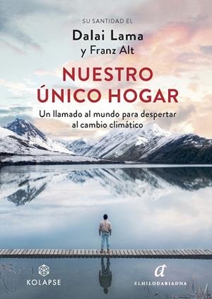 NUESTRO ÚNICO HOGAR | 9788412495874 | DALAI LAMA / ALT, FRANZ