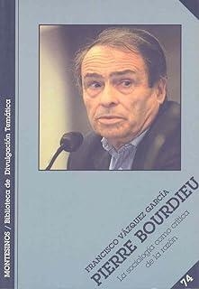 PIERRE BOURDIEU | 9788495776228 | VÁZQUEZ GARCÍA, FRANCISCO