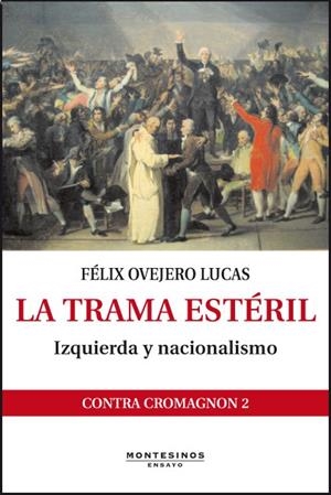 TRAMA ESTÉRIL, LA | 9788415216254 | OVEJERO LUCAS, FÉLIX
