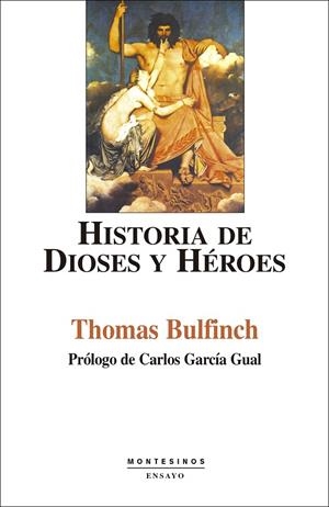 HISTORIA DE DIOSES Y HÉROES | 9788495776129 | BULFINCH, THOMAS