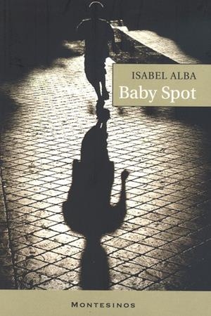 BABY SPOT | 9788495776488 | ALBA, ISABEL