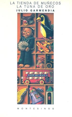 TIENDA DE MUÑECOS, LA / LA TUNA DE ORO | 9788489354050 | GARMENDIA, JULIO