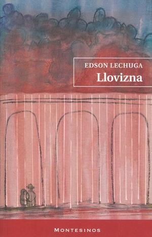 LLOVIZNA | 9788415216124 | LECHUGA, EDSON