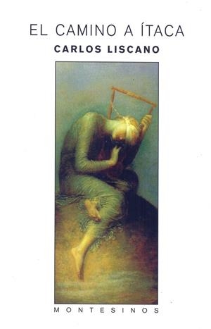 CAMINO A ÍTACA, EL | 9788489354920 | LISCANO, CARLOS