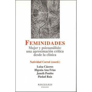 FEMINIDADES | 9788496356436 | CÁCERES, LUISA / FRÍAS, IFIGENIA ANA / POMBO, JANETH / RUIZ, PIEDAD