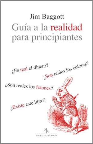 GUÍA A LA REALIDAD PARA PRINCIPIANTES | 9788415216193 | BAGGOTT, JIM