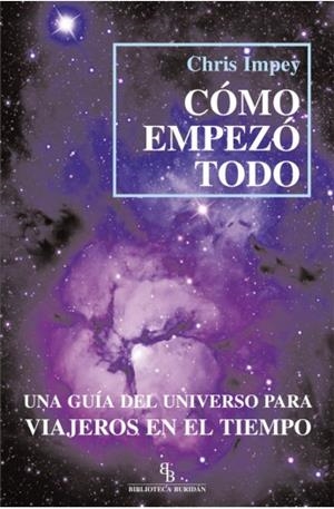 CÓMO EMPEZÓ TODO | 9788494209734 | IMPEY, CHRIS