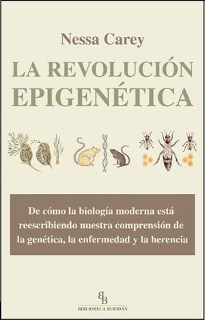 REVOLUCIÓN EPIGENÉTICA, LA | 9788415216230 | CAREY, NESSA