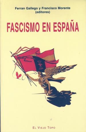 FASCISMO EN ESPAÑA | 9788496356320