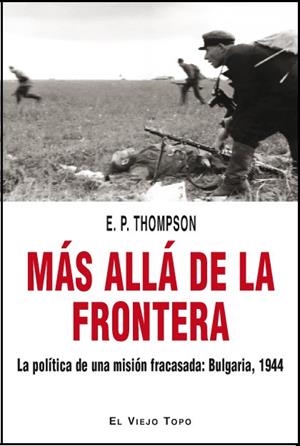 MÁS ALLÁ DE LA FRONTERA | 9788415216315 | THOMPSON, E. P.