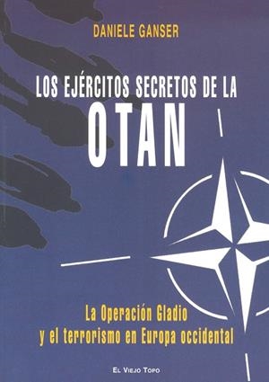 EJÉRCITOS SECRETOS DE LA OTAN, LOS | 9788492616527 | GANSER, DANIELE