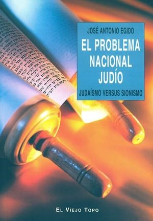 PROBLEMA NACIONAL JUDÍO, EL | 9788496356719 | EGIDO, JOSÉ ANTONIO