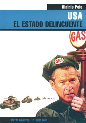 USA : EL ESTADO DELINCUENTE | 9788495776983 | POLO, HIGINIO