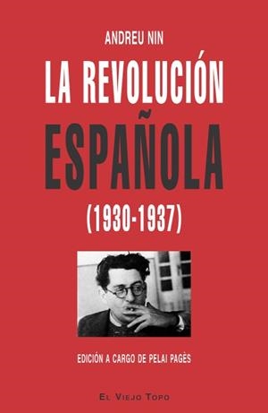 REVOLUCIÓN ESPAÑOLA (1930-1937), LA | 9788496831544 | NIN, ANDREU