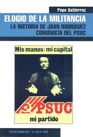 ELOGIO DE LA MILITANCIA | 9788496356054 | GUTIÉRREZ, PEPE