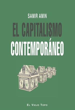CAPITALISMO CONTEMPORÁNEO, EL | 9788415216568 | AMIN, SAMIR