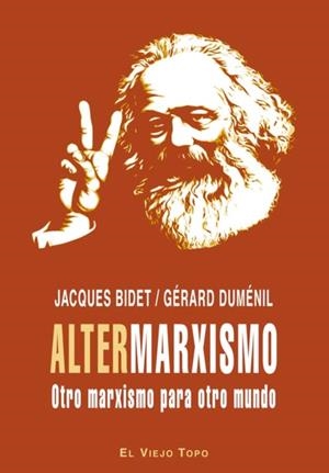 ALTERMARXISMO | 9788496831926 | BIDET, JACQUES / DUMÉNIL, GÉRARD