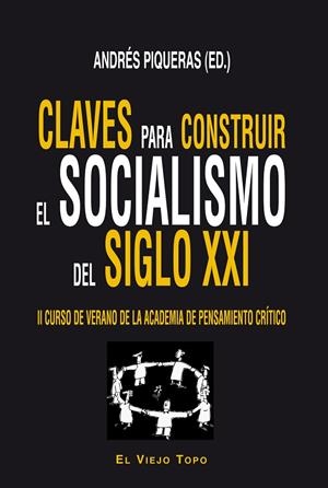 CLAVES PARA CONSTRUIR EL SOCIALISMO DEL SIGLO XXI | 9788494209703 | VARIOS AUTORES