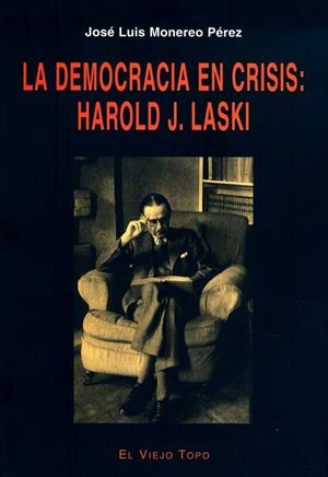 DEMOCRACIA EN CRISIS, LA : HAROLD J. LASKI | 9788496356061 | MONEREO PÉREZ, JOSÉ LUIS