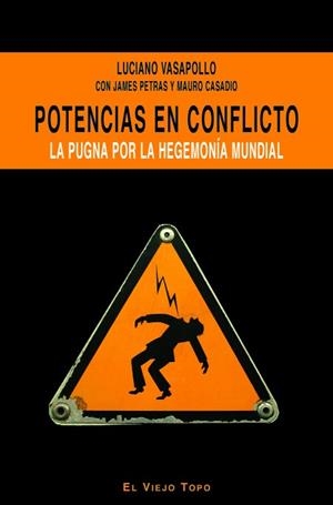POTENCIAS EN CONFLICTO | 9788496356955 | LUCIANO, VASAPOLLO / PETRAS, JAMES / CASADIO, MARIO