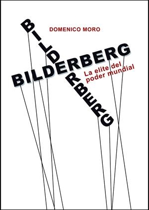 BILDERBERG | 9788416288441 | MORO, DOMENICO
