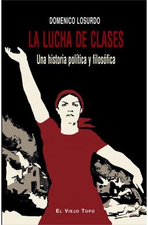 LUCHA DE CLASES, LA | 9788494209789 | LOSURDO, DOMENICO