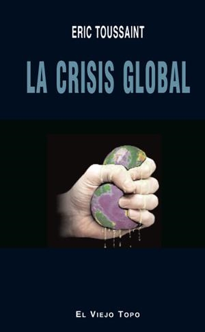 CRISIS GLOBAL, LA | 9788492616893 | TOUSSAINT, ERIC