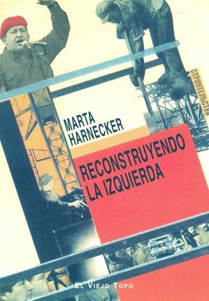 RECONSTRUYENDO LA IZQUIERDA | 9788496356887 | HARNECKER, MARTA