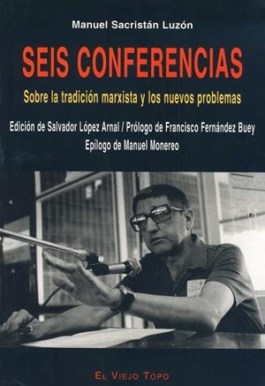 SEIS CONFERENCIAS | 9788496356443 | SACRISTÁN LUZÓN, MANUEL