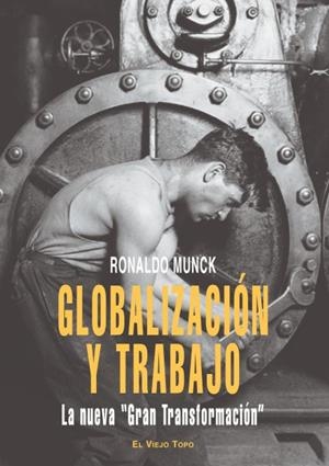 GLOBALIZACIÓN Y TRABAJO | 9788496831568 | MUNCK, RONALDO