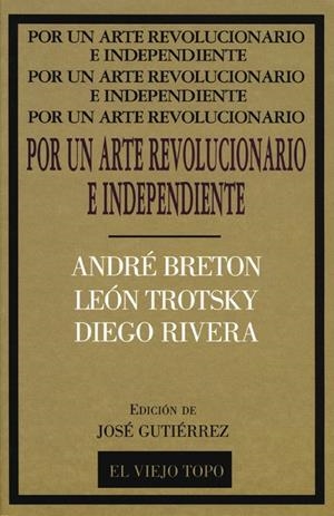 POR UN ARTE REVOLUCIONARIO E INDEPENDIENTE | 9788495224057 | BRETON, ANDRÉ / TROTSKY, LEON / RIVERA, DIEGO