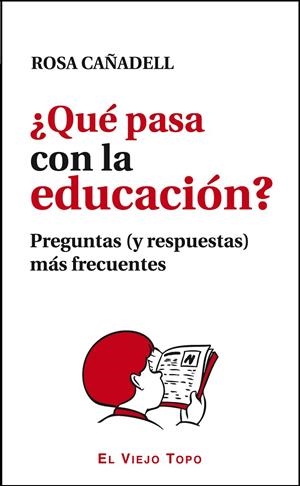 ¿QUÉ PASA CON LA EDUCACIÓN? | 9788415216599 | CAÑADELL, ROSA