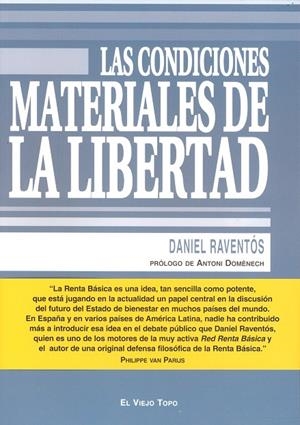 CONDICIONES MATERIALES DE LA LIBERTAD, LAS | 9788496831315 | RAVENTÓS, DANIEL